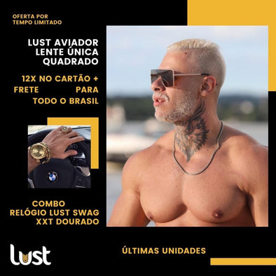 Lust Swag Dourado XXT + Óculos Aviador Lente Unica Quadrado